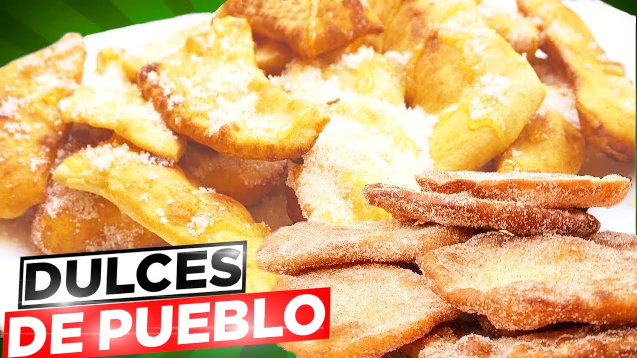 3 recetas dulces de pueblo SIN HORNO